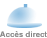 Acc&egrave;s direct